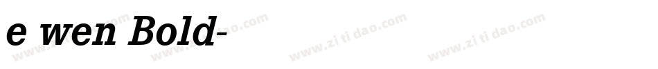 e wen Bold字体转换